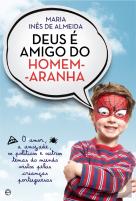 Deus é Amigo do Homem-Aranha