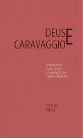 Deus e Caravaggio