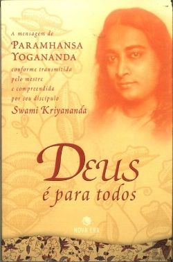Bertrand.pt - Deus é para Todos - A Mensagem de Paramhansa Yogananda