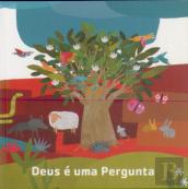 Deus É uma Pergunta