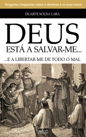Deus Está A Salvar-Me E A Libertar-Me De Todo Mal