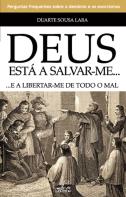 Deus está a Salvar-me…