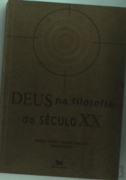 Bertrand.pt - Deus na  Filosofia do Século XX
