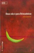 Deus Não É Para Brincadeiras
