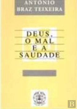 Bertrand.pt - Deus, o Mal e a Saudade