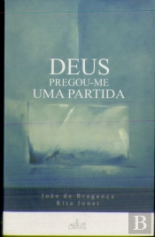 Deus Pregou-me Uma Partida