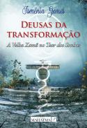 Deusas da Transformação