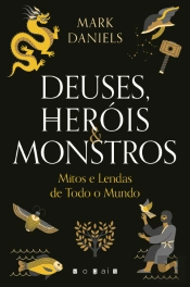Deuses, Heróis & Monstros