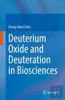 Deuterium Oxide And Deuteration In Biosciences