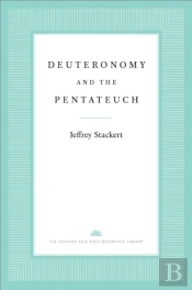 Deuteronomy And The Pentateuch