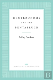 Deuteronomy And The Pentateuch