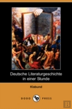 Bertrand.pt - Deutsche Literaturgeschichte In Einer Stunde (Dodo Press)