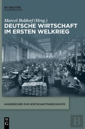 Deutsche Wirtschaft Im Ersten Weltkrieg