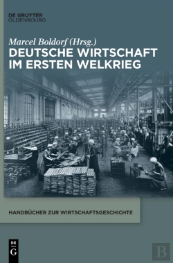 Bertrand.pt - Deutsche Wirtschaft Im Ersten Weltkrieg