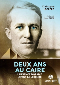 Bertrand.pt - Deux Ans Au Caire : Lawrence D'Arabie Avant La Légende