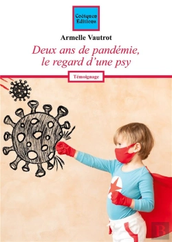 Bertrand.pt - Deux Ans De Pandemie Le Regard D Une Psy