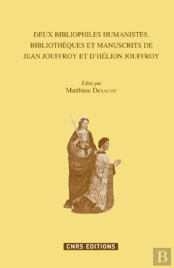 Bertrand.pt - Deux Bibliophiles Humanistes. Bibliotheques Et Manuscrits De Jean Jouffroy Et D Helion Jouffroy