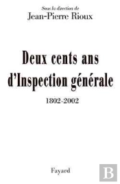 Deux Cents Ans D'Inspection Générale (1802-2002)
