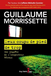 Deux Coups De Pied De Trop. Une Enquete De L'Inspecteur Heroux
