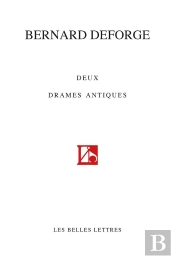 Deux Drames Antiques