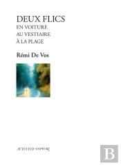 Deux Flics Au Vestiaire ; Deux Flics En Voiture ; Deux Flics À La Plage