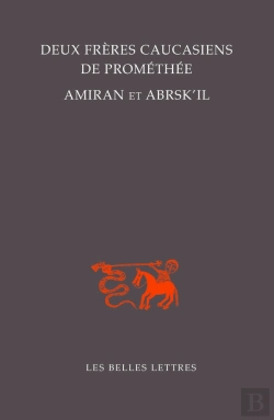 Bertrand.pt - Deux Frères Caucasiens De Prométhée, Amiran Et Abrsk'Il