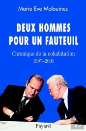 Deux Hommes Pour Un Fauteuil ; Chroniques De La Cohabitation ; 1997-2001