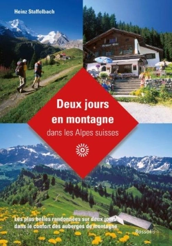 Bertrand.pt - Deux Jours En Montagne Dans Les Alpes Suisses - Les Plus Belles Randonnees Sur Deux Jours Dans Le Co
