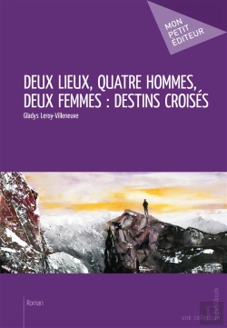 Bertrand.pt - Deux Lieux, Quatre Hommes, Deux Femmes : Destins Croisés