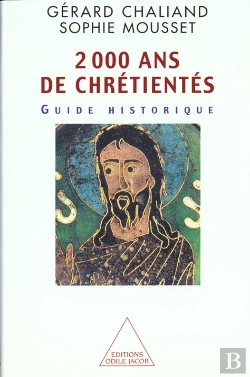 Bertrand.pt - Deux Mille Ans De Chretientes ; Guide Historique