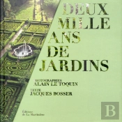 Deux Mille Ans De Jardins