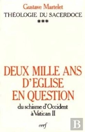 Deux Mille Ans D'Eglise En Question : Theologie Dusacerdoce, Iii