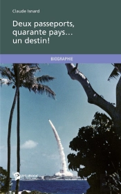 Deux Passeports, Quarante Pays...Un Destin !