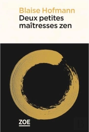 Deux Petites Maîtresses Zen