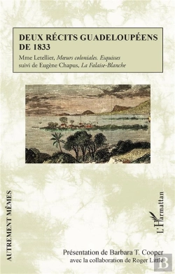Bertrand.pt - Deux Récits Guadeloupéens De 1833 : Mme Letellier, 