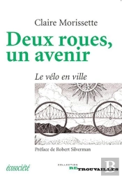 Deux Roues, Un Avenir ; Le Vélo En Ville