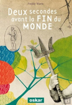 Bertrand.pt - Deux Secondes Avant La Fin Du Monde