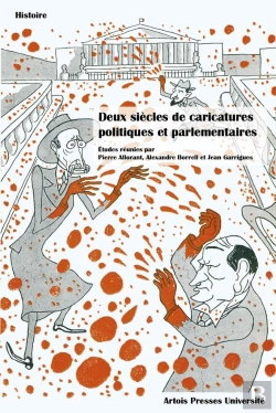 Bertrand.pt - Deux Siècles De Caricatures Politiques Et Parlementaires