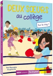 Deux Soeurs Au Collège Tome 3 : Sur Le Ring !