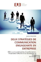 Deux Strategies De Communication Engageante En Entreprise