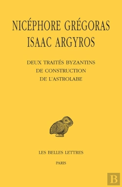 Bertrand.pt - Deux Traités Byzantins De Construction De L'Astrolabe