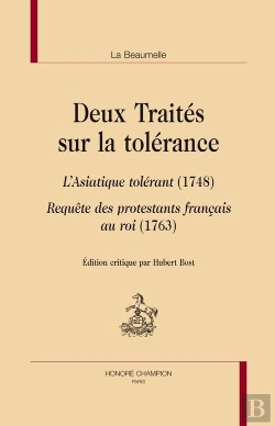Bertrand.pt - Deux Traités Sur La Tolérance ; L'Asiatique Tolérant (1748) ; Requête Des Protestants Francais Au Roi (1763)