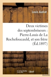Deux Victimes Des Septembriseurs Edition 1897