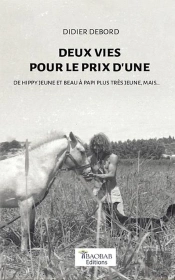 Deux Vies Pour Le Prix D'Une - De Hippy Jeune Et Beau A Papi Plus Tres Jeune Mais...