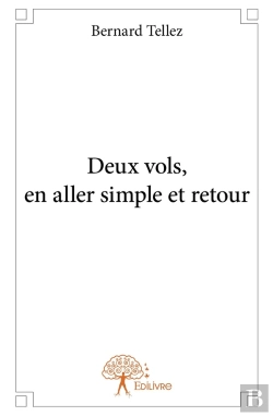 Bertrand.pt - Deux Vols, En Aller Simple Et Retour