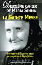 Deuxième Cahier De Maria Simma ; La Sainte Messe