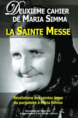 Bertrand.pt - Deuxième Cahier De Maria Simma ; La Sainte Messe