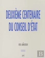 Deuxieme Centenaire Du Conseil D'Etat - Volumes 1 Et 2