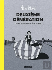 Deuxième Génération ; Ce Que Je N'Ai Pas Dit À Mon Père