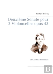 Deuxieme Sonate Pour 2 Violoncelles Opus 43 - Edite Par Micheline Cumant